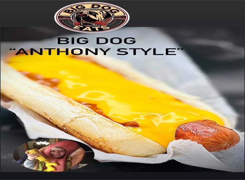 BIG DOG &quot;ANTHONY STYLE&quot; (CHILI &amp; CHEESE)